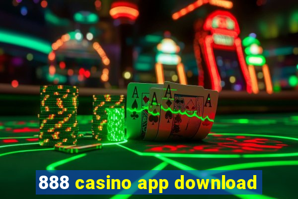 888 casino app download