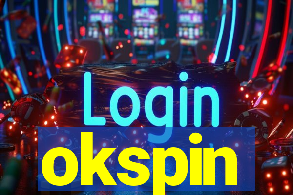 okspin