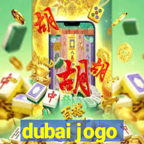 dubai jogo