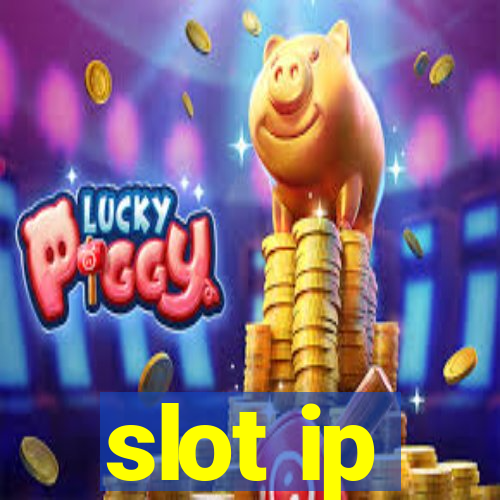 slot ip