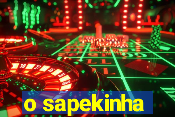 o sapekinha