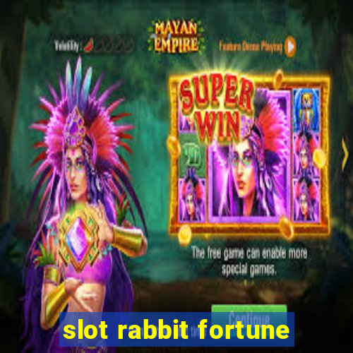 slot rabbit fortune