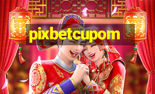 pixbetcupom