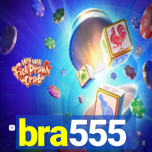 bra555