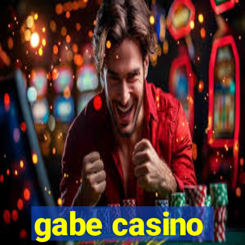 gabe casino