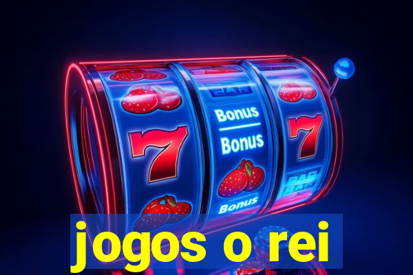 jogos o rei