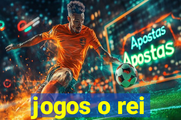 jogos o rei