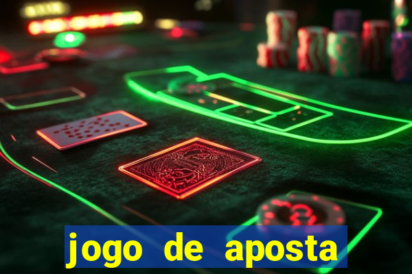 jogo de aposta dinheiro real