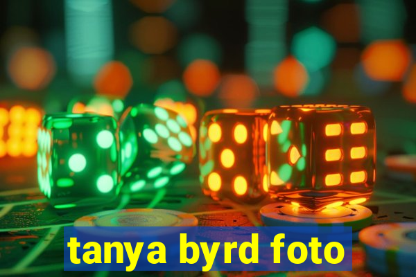 tanya byrd foto