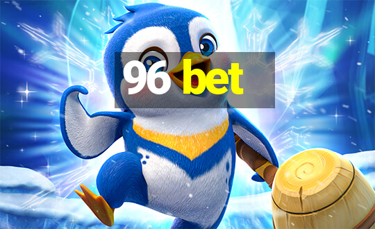 96 bet