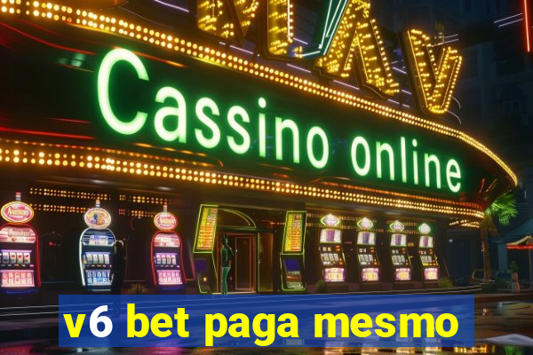 v6 bet paga mesmo