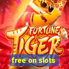 free on slots