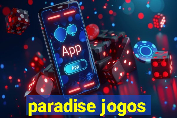 paradise jogos