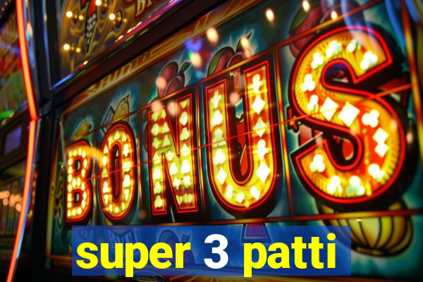 super 3 patti