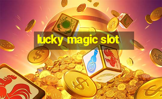 lucky magic slot