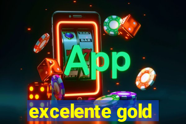 excelente gold