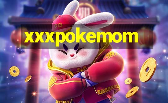 xxxpokemom