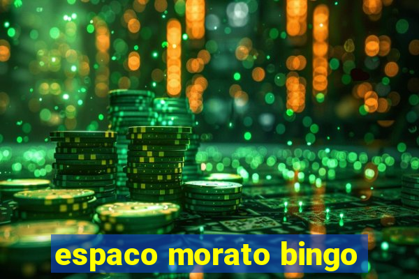 espaco morato bingo