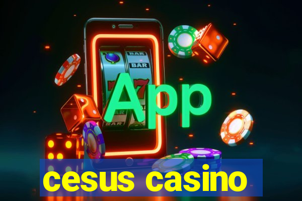 cesus casino