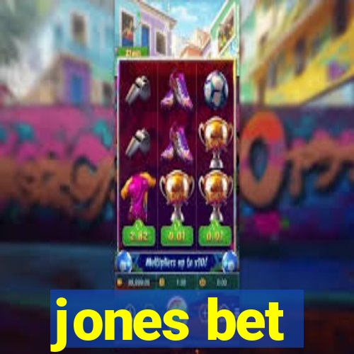 jones bet