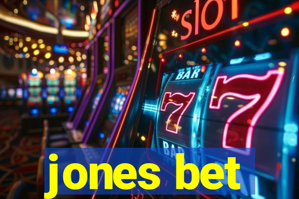 jones bet