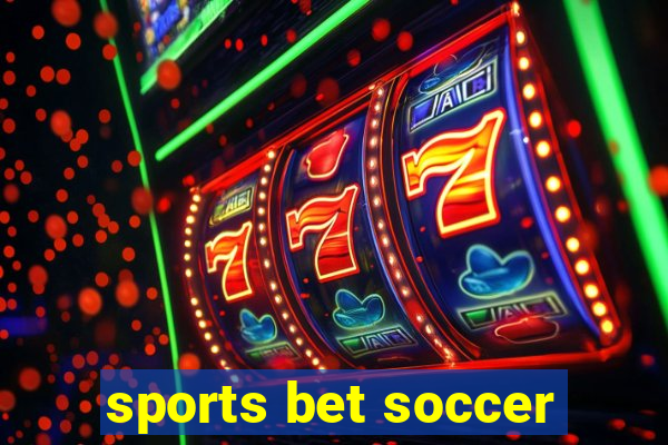 sports bet soccer