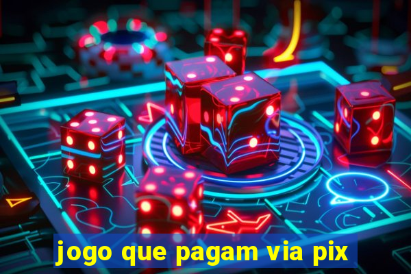 jogo que pagam via pix