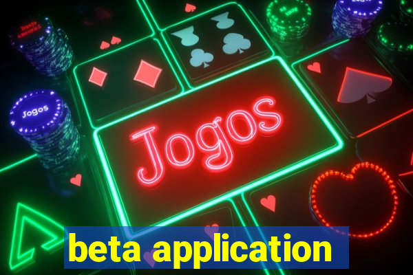 beta application