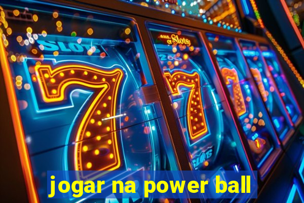 jogar na power ball