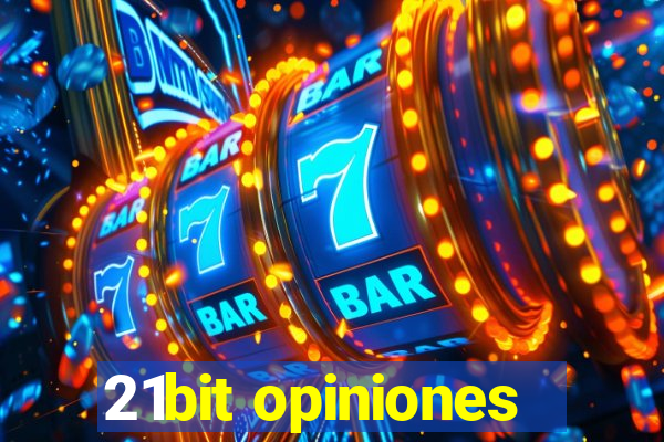 21bit opiniones