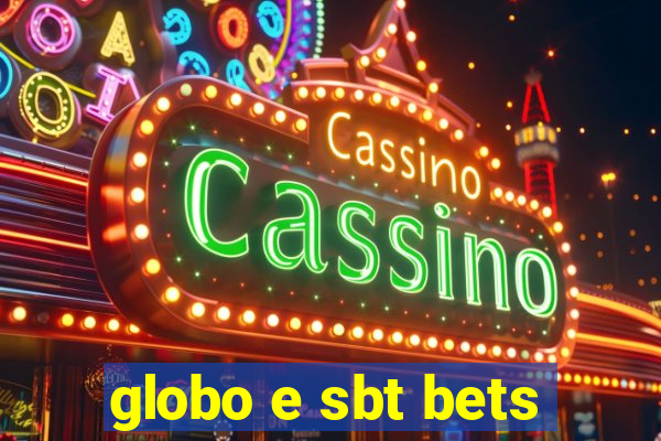 globo e sbt bets