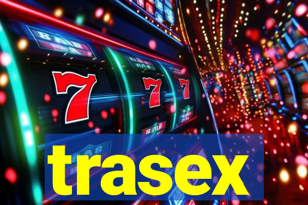 trasex