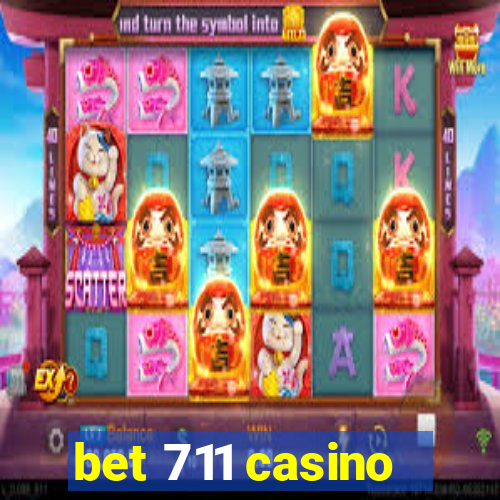 bet 711 casino