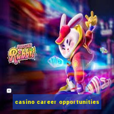 casino career opportunities