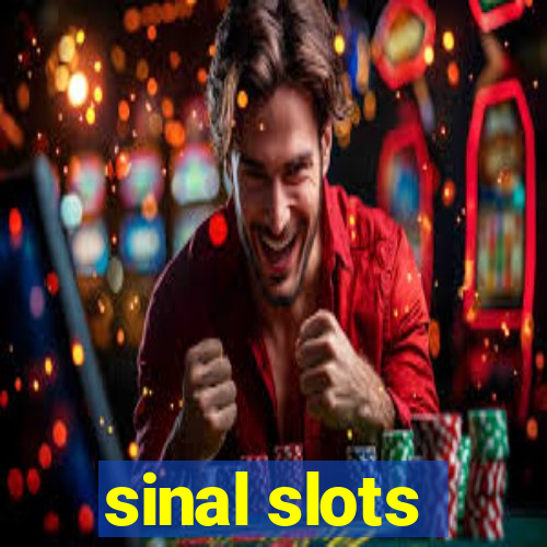 sinal slots