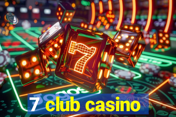 7 club casino