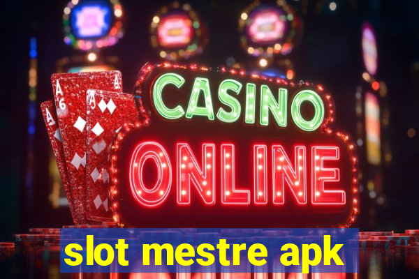 slot mestre apk