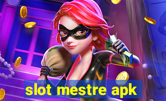 slot mestre apk