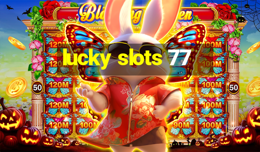 lucky slots 77