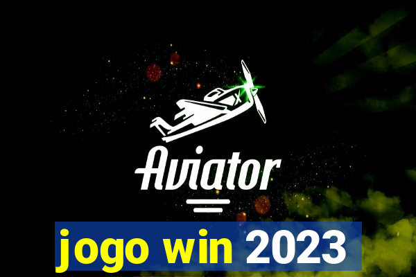 jogo win 2023