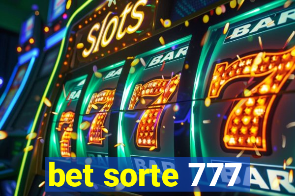 bet sorte 777