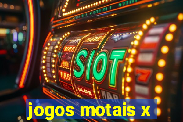 jogos motais x