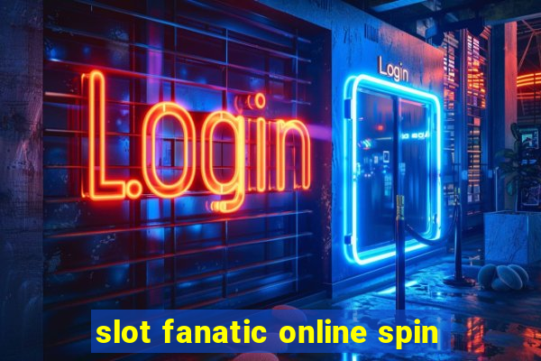 slot fanatic online spin