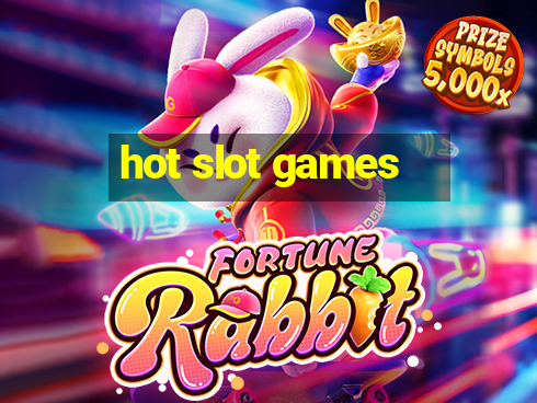 hot slot games