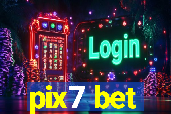 pix7 bet