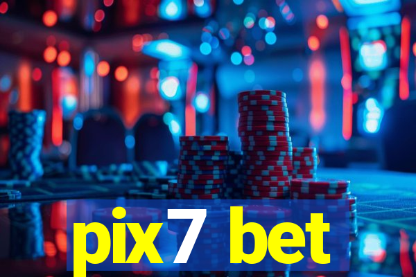 pix7 bet