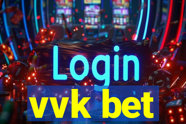 vvk bet