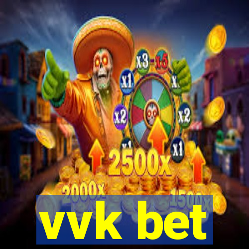 vvk bet