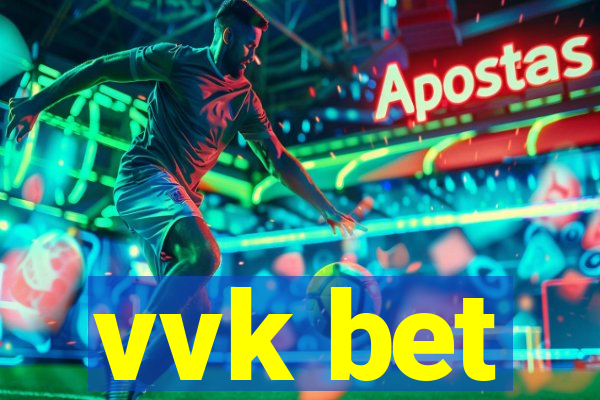 vvk bet