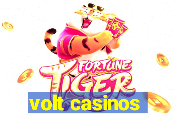 volt casinos